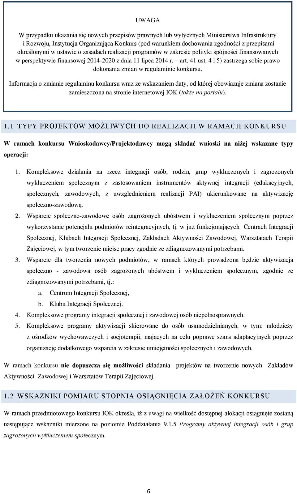 4 i 5) zastrzega sobie prawo dokonania zmian w regulaminie konkursu.