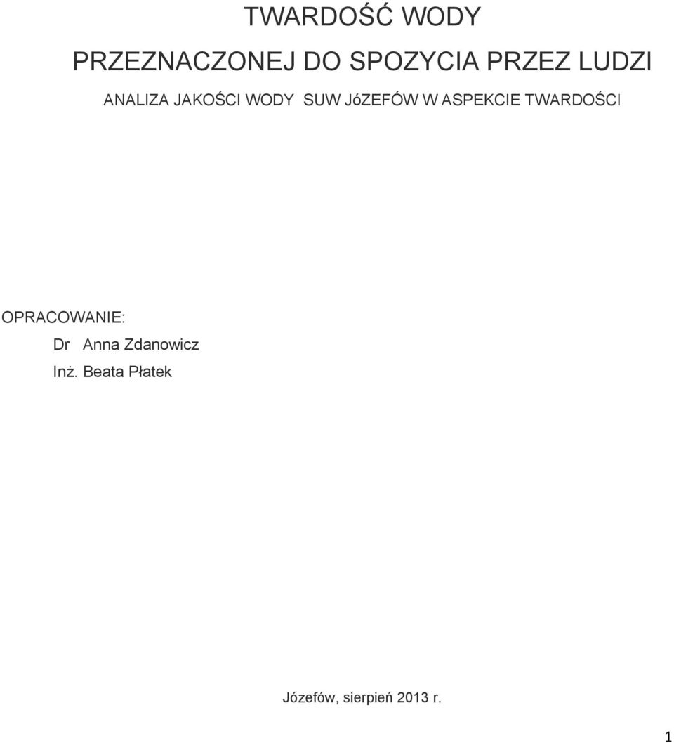 ASPEKCIE TWARDOŚCI OPRACOWANIE: Dr Anna