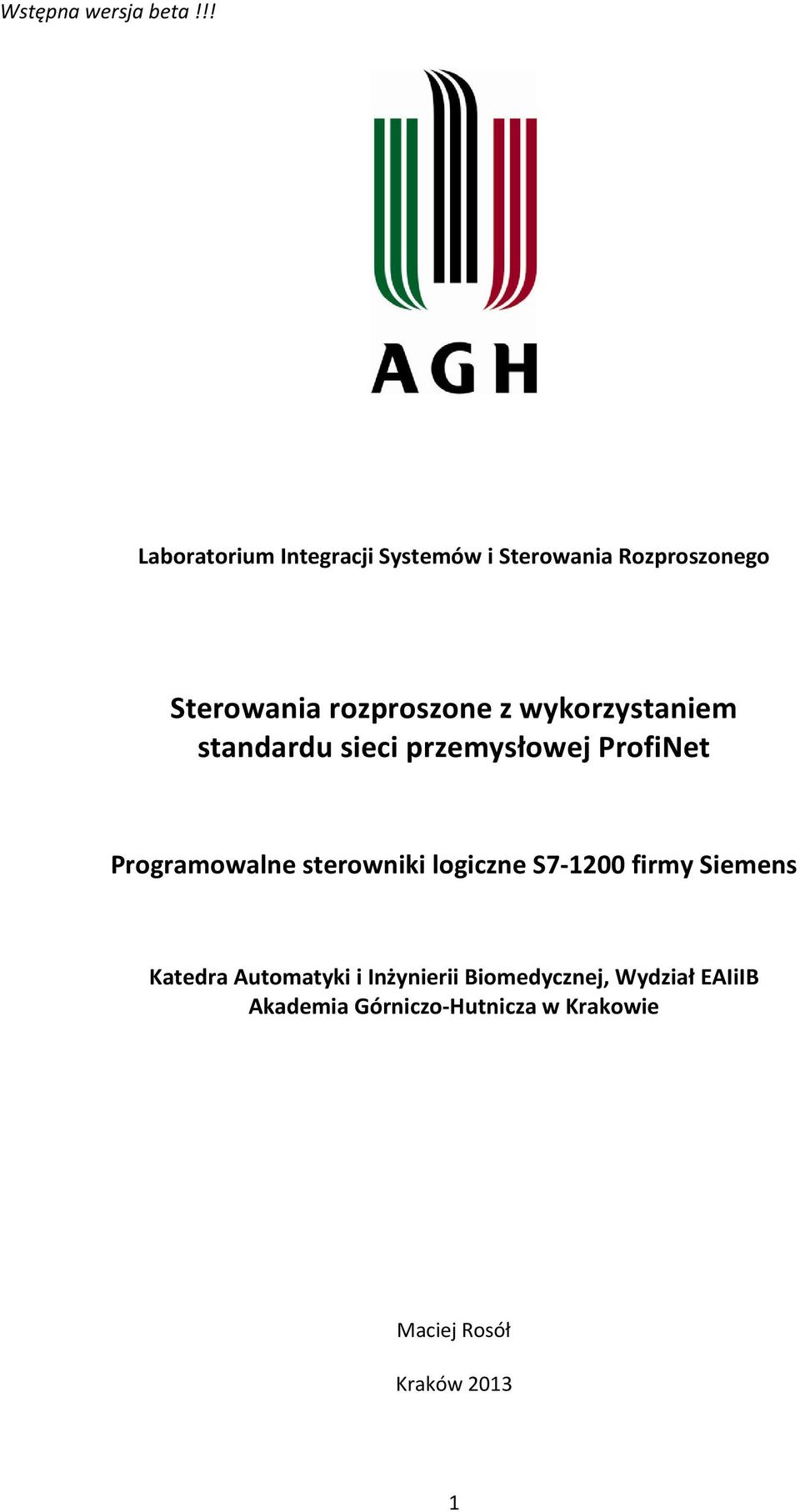 Programowalne sterowniki logiczne S7-1200 firmy Siemens Katedra Automatyki i