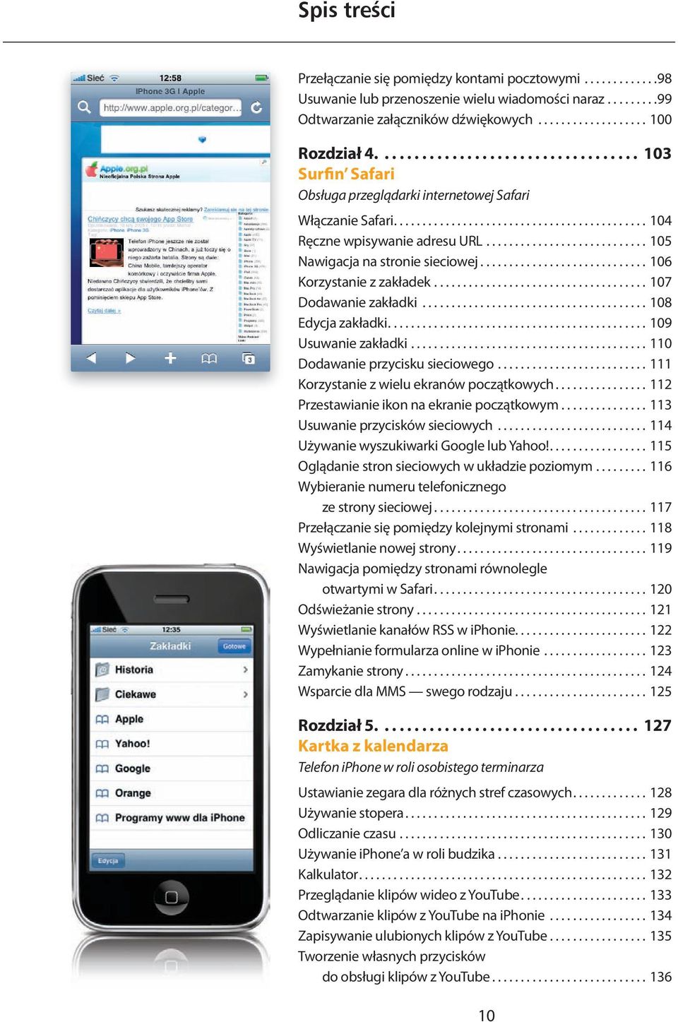 ........................... 10 Nawigacja na stronie sieciowej............................. 106 Korzystanie z zakładek..................................... 10 Dodawanie zakładki....................................... 10 Edycja zakładki.