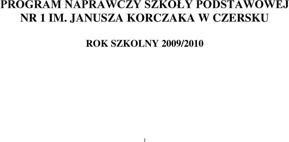 IM. JANUSZA KORCZAKA W