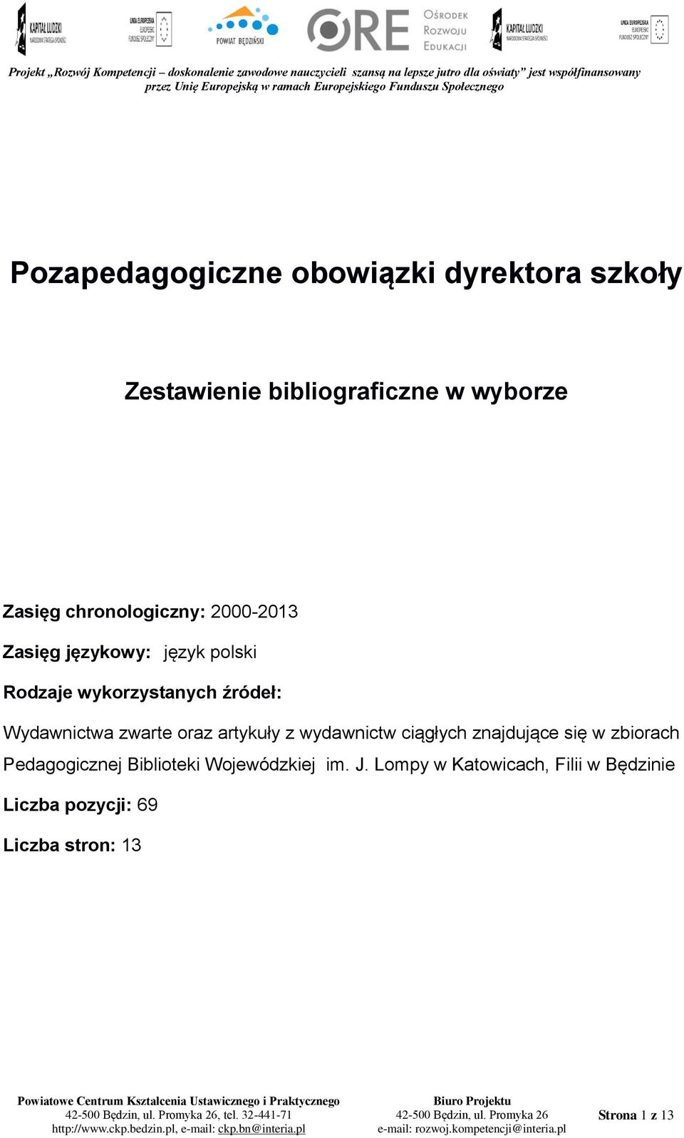 Wydawnictwa zwarte oraz artykuły z wydawnictw ciągłych znajdujące się w zbiorach Pedagogicznej