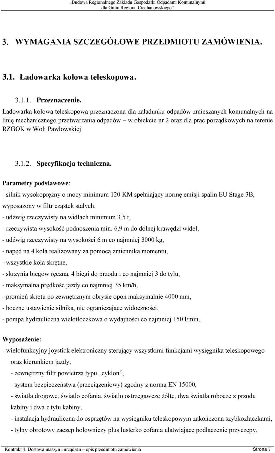 Pawłowskiej. 3.1.2. Specyfikacja techniczna.