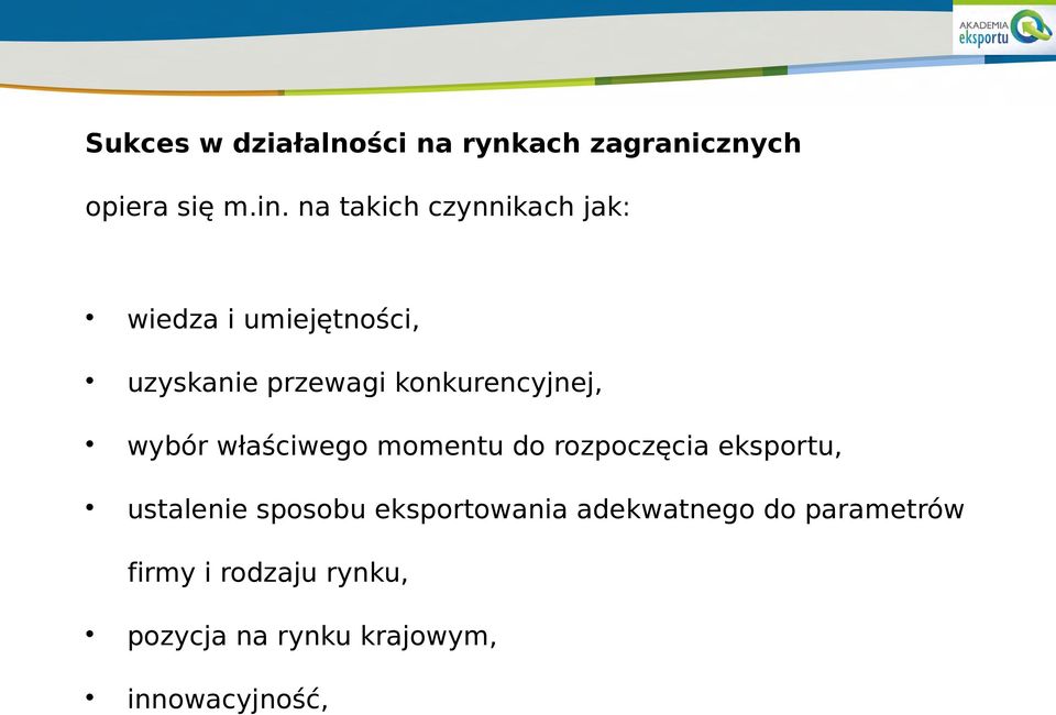 konkurencyjnej, wybór właściwego momentu do rozpoczęcia eksportu, ustalenie