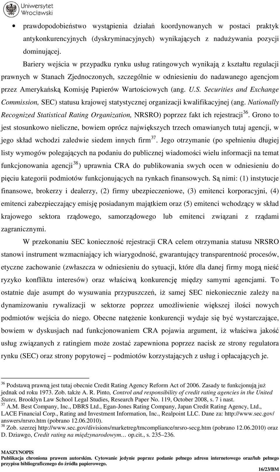 Wartościowych (ang. U.S. Securities and Exchange Commission, SEC) statusu krajowej statystycznej organizacji kwalifikacyjnej (ang.