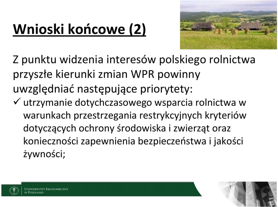 wsparcia rolnictwa w warunkach przestrzegania restrykcyjnych kryteriów dotyczących