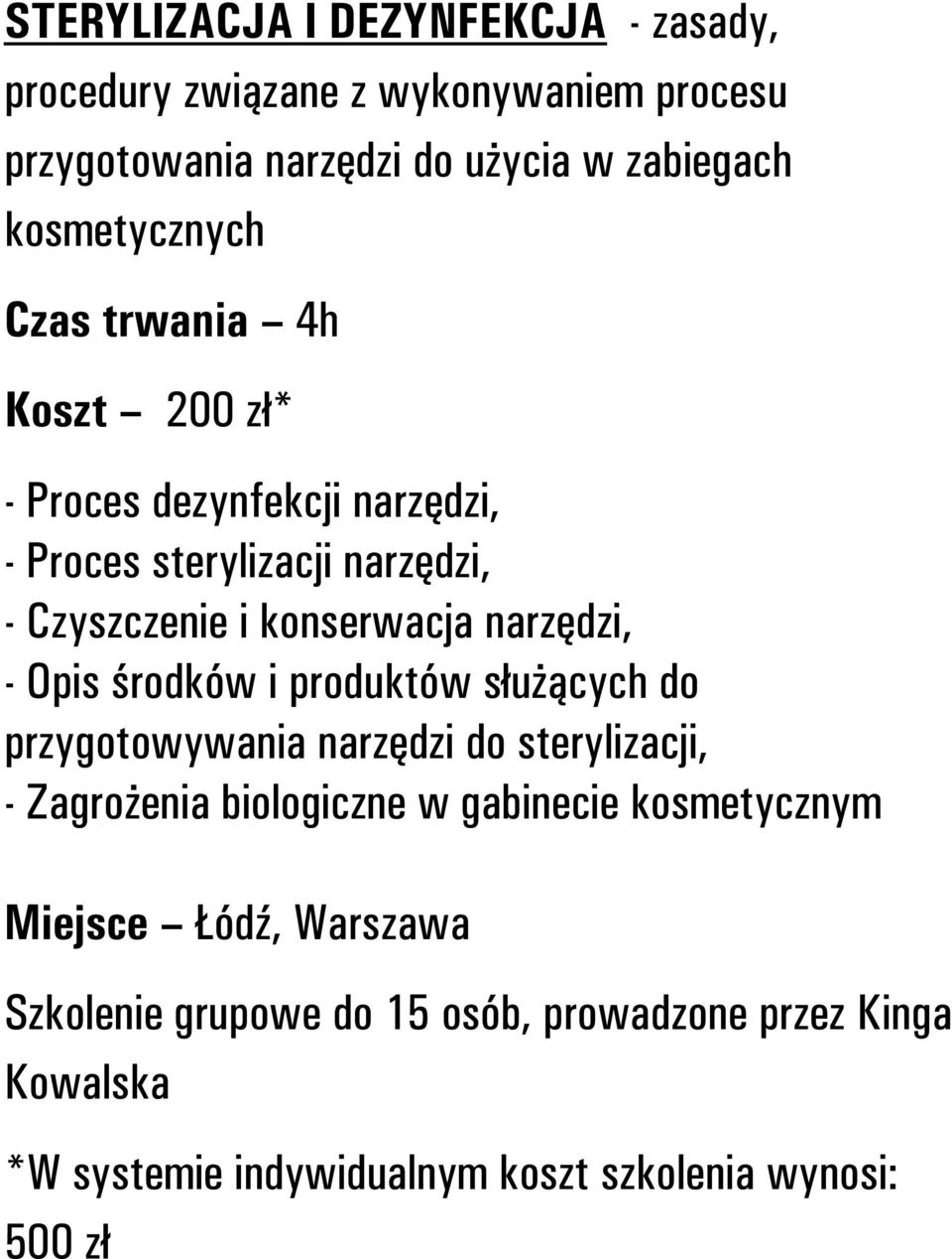 narzędzi, - Opis środków i produktów służących do przygotowywania narzędzi do sterylizacji, - Zagrożenia biologiczne w gabinecie