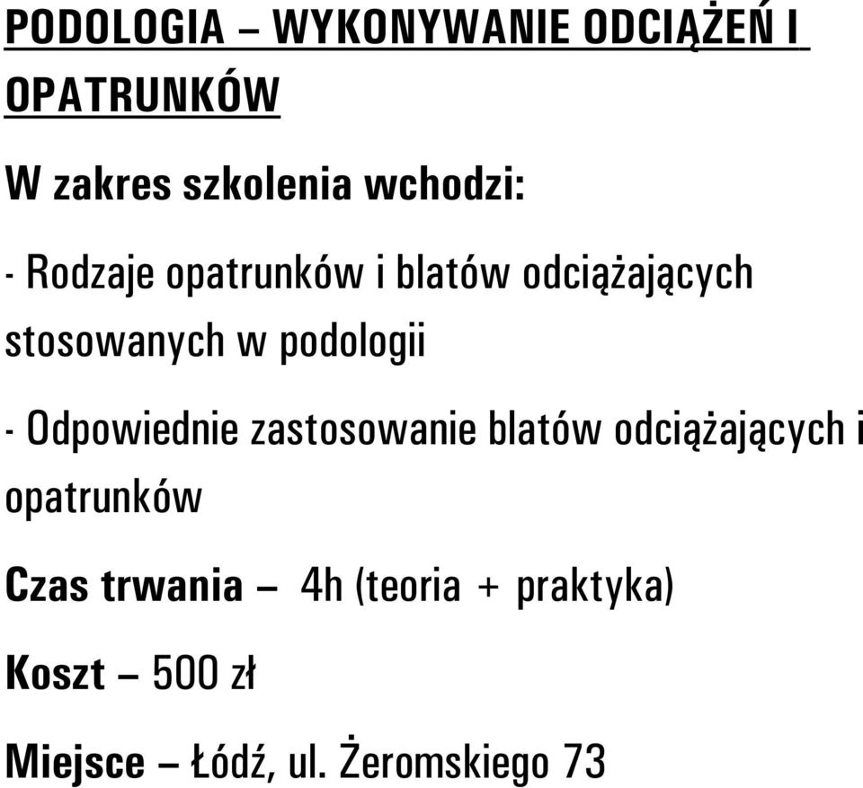 podologii - Odpowiednie zastosowanie blatów