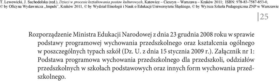 U. z dnia 15 stycznia 2009 r.).