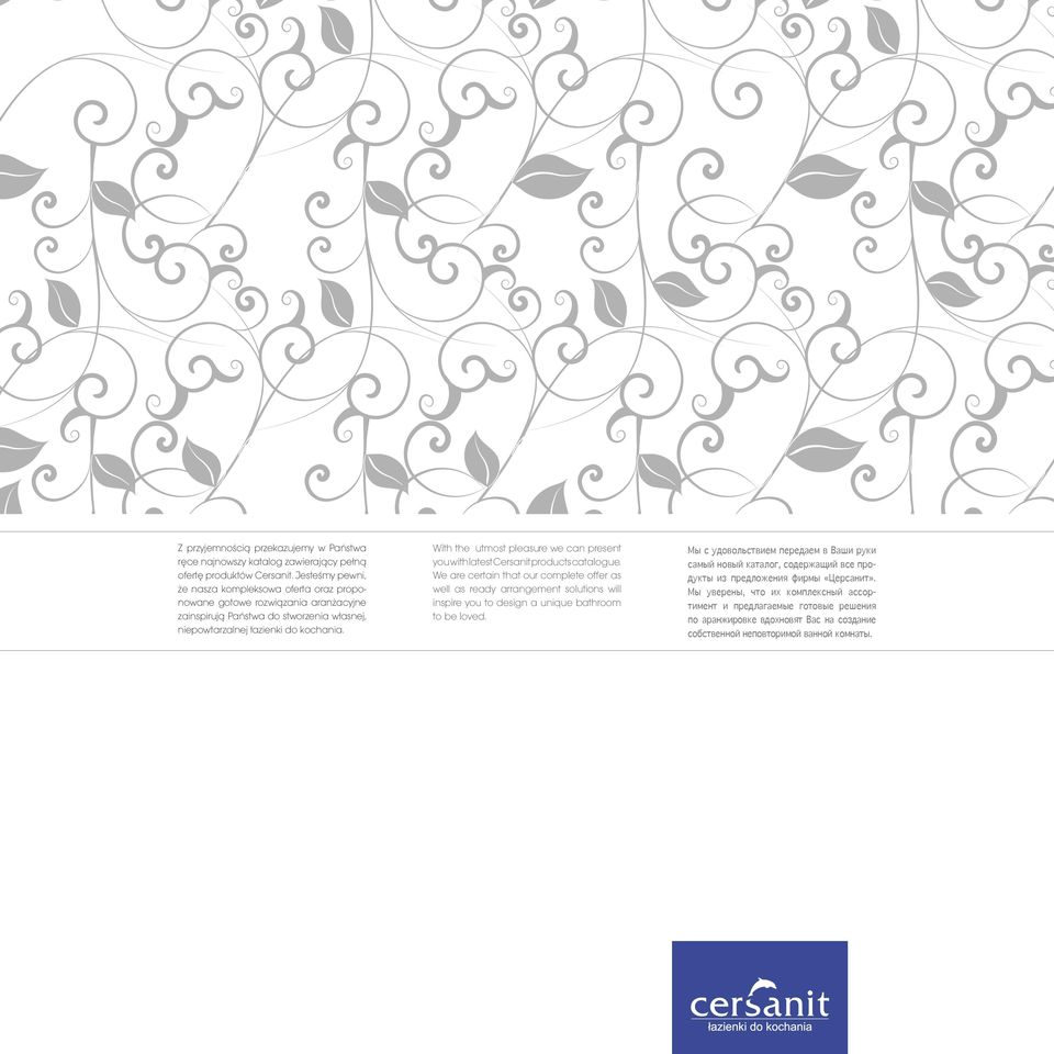 With the utmost pleasure we can present you with latest Cersanit products catalogue.