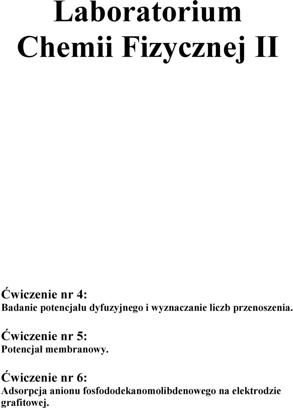 Ćwczene nr 5: Potencjał membranowy.