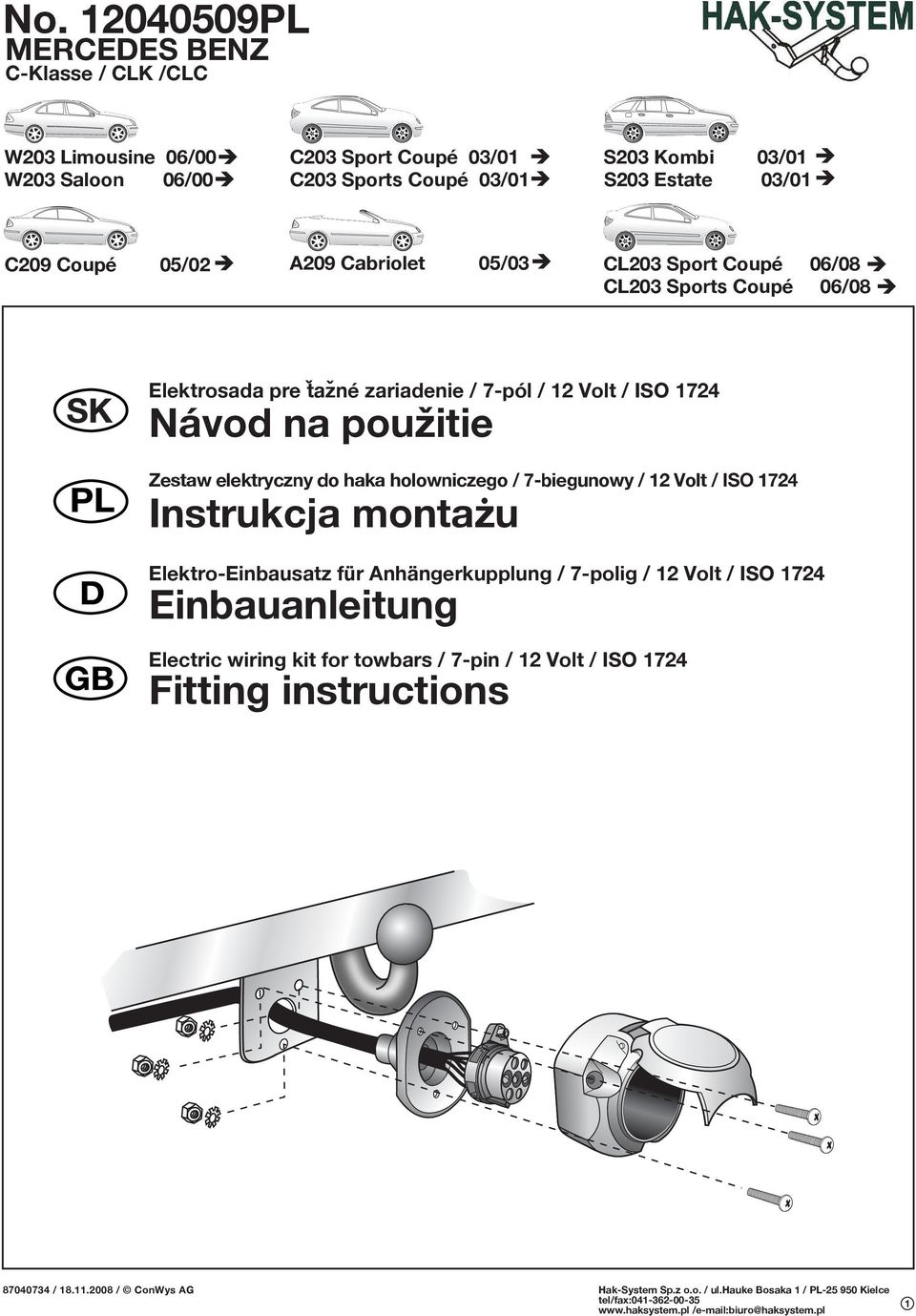 7-pól / 12 Volt / ISO 1724 Návod na pouzitie Zestaw elektryczny do haka holowniczego / 7-biegunowy / 12 Volt / ISO 1724 Instrukcja montazu