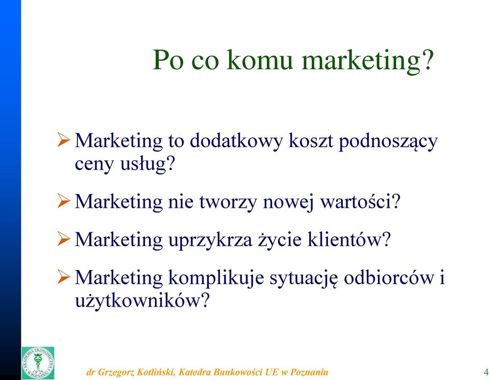 Marketing nie tworzy nowej wartości?