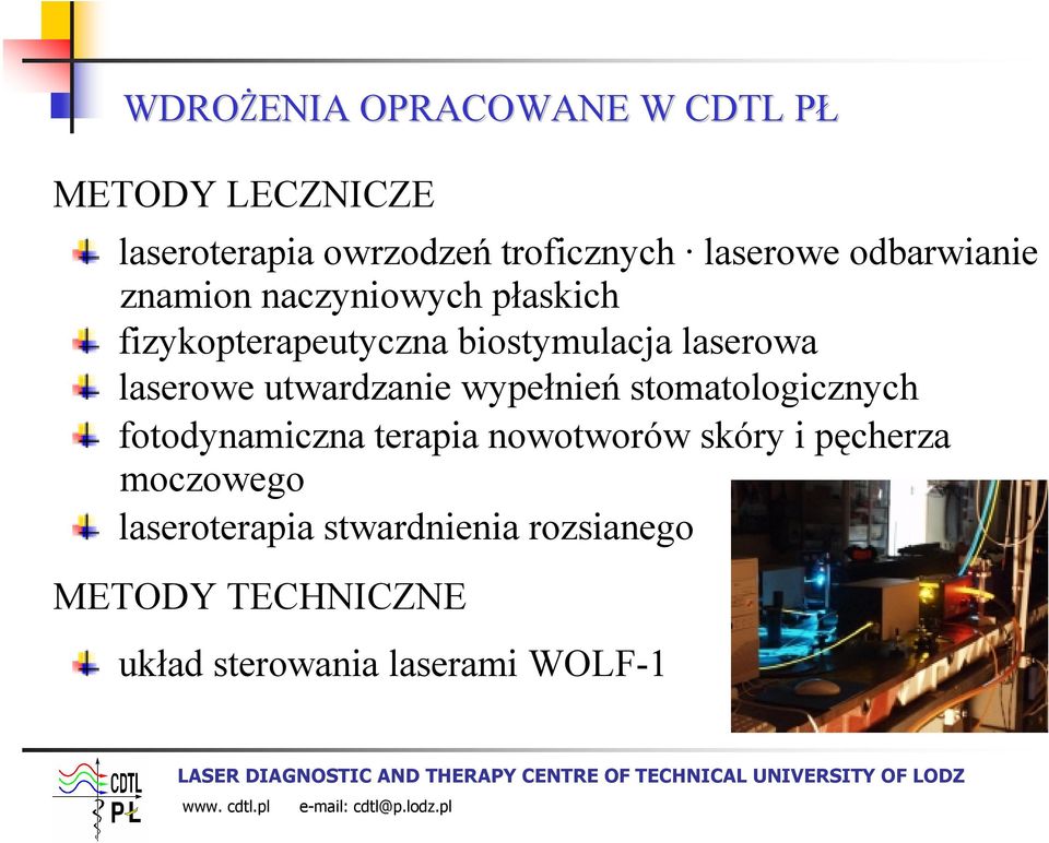 utwardzanie wypełnień stomatologicznych fotodynamiczna terapia nowotworów skóry i pęcherza