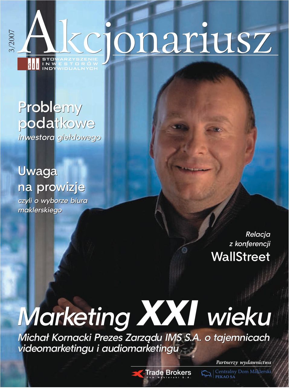 WallStreet Marketing XXI wieku Michał Kornacki Prezes Zarządu IMS S.