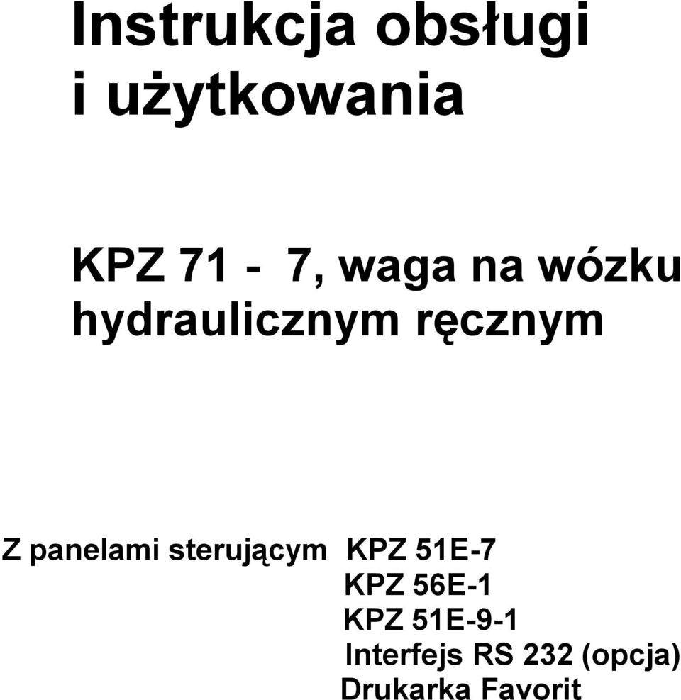 panelami sterującym KPZ 51E-7 KPZ 56E-1 KPZ