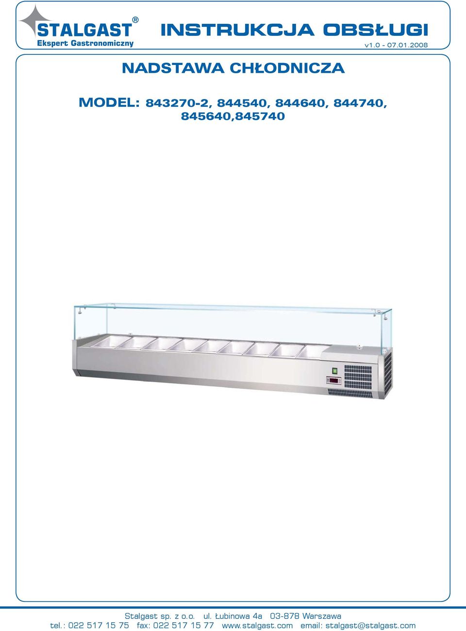 Stalgast sp. z o.o. ul. Łubinowa 4a 03-878 Warszawa tel.