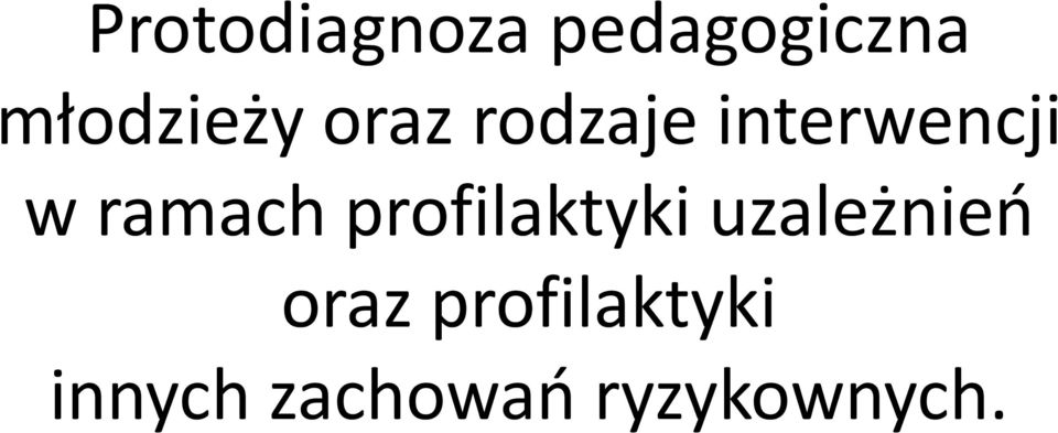 ra a h profilaktyki uzależ ień