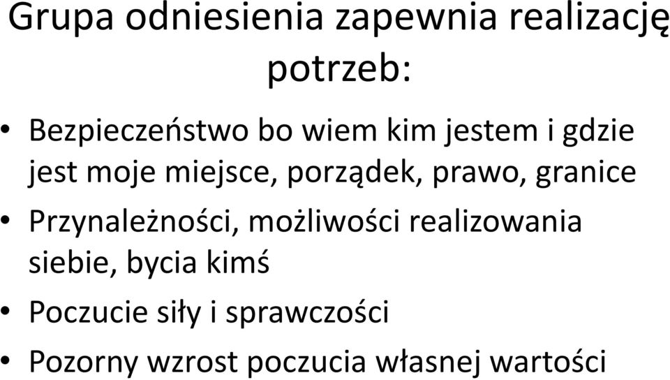 e Przy ależ oś i, ożliwoś i realizowa ia sie ie, y ia ki ś Po