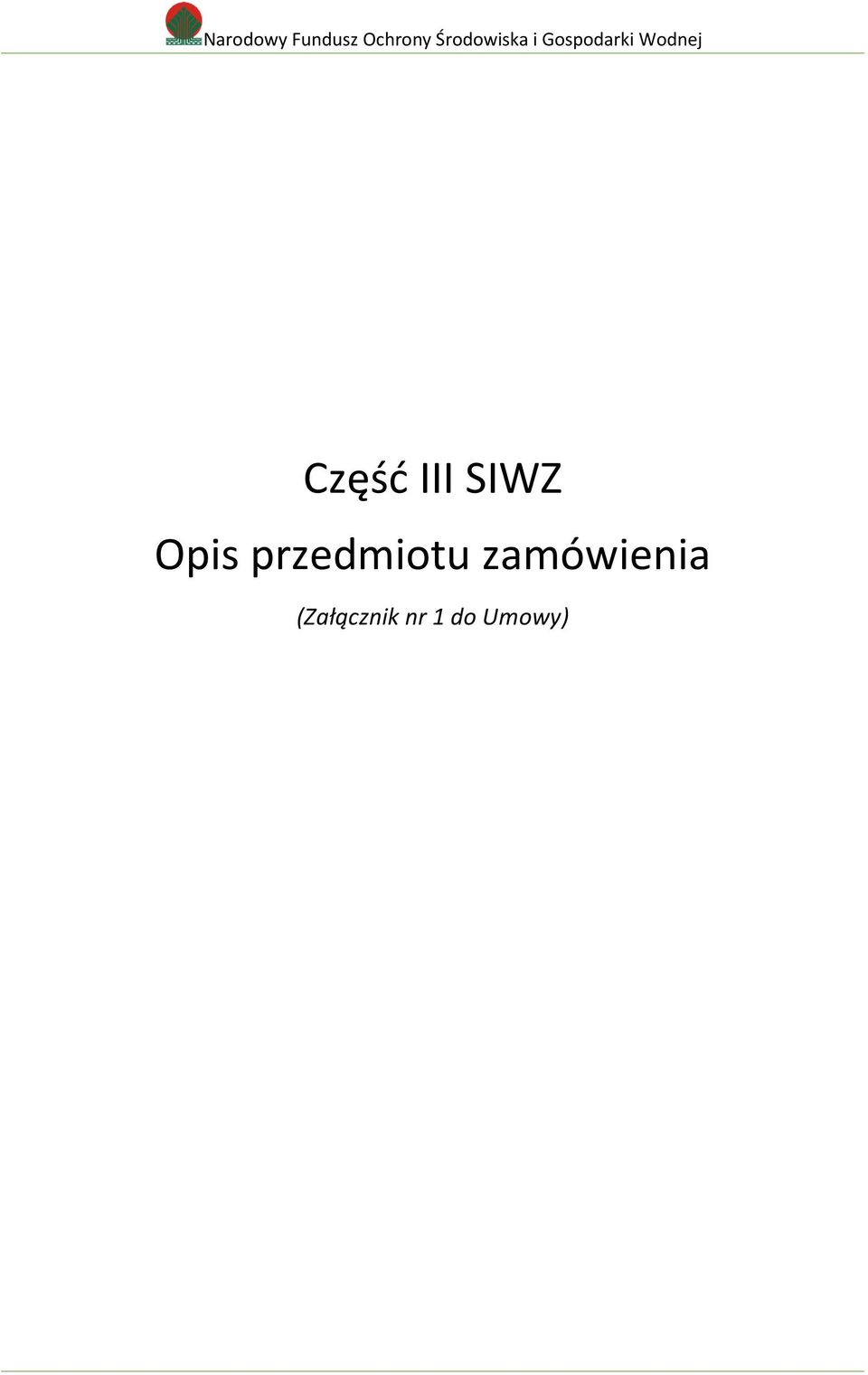 Część III SIWZ Opis przedmiotu