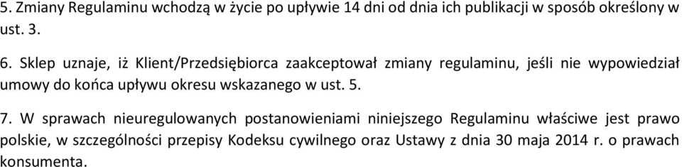 upływu okresu wskazanego w ust. 5. 7.