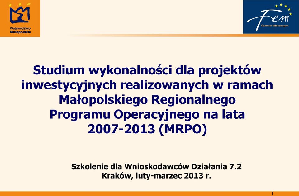 Programu Operacyjnego na lata 2007-2013 (MRPO)