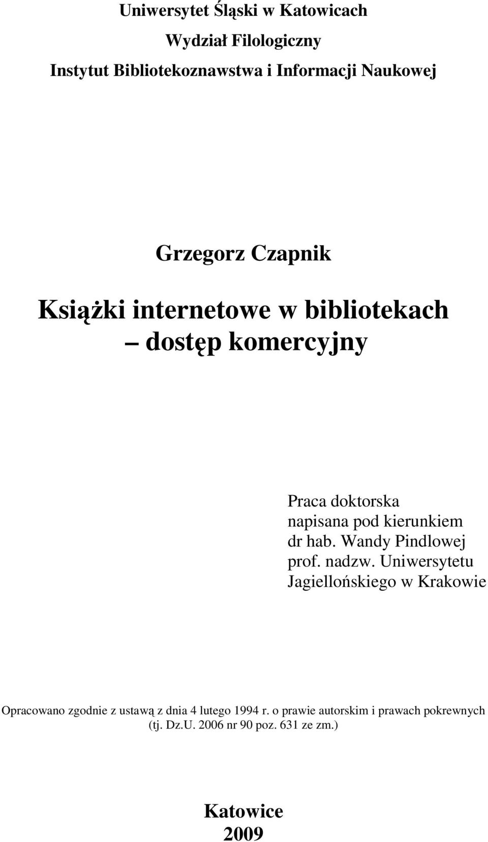 kierunkiem dr hab. Wandy Pindlowej prof. nadzw.