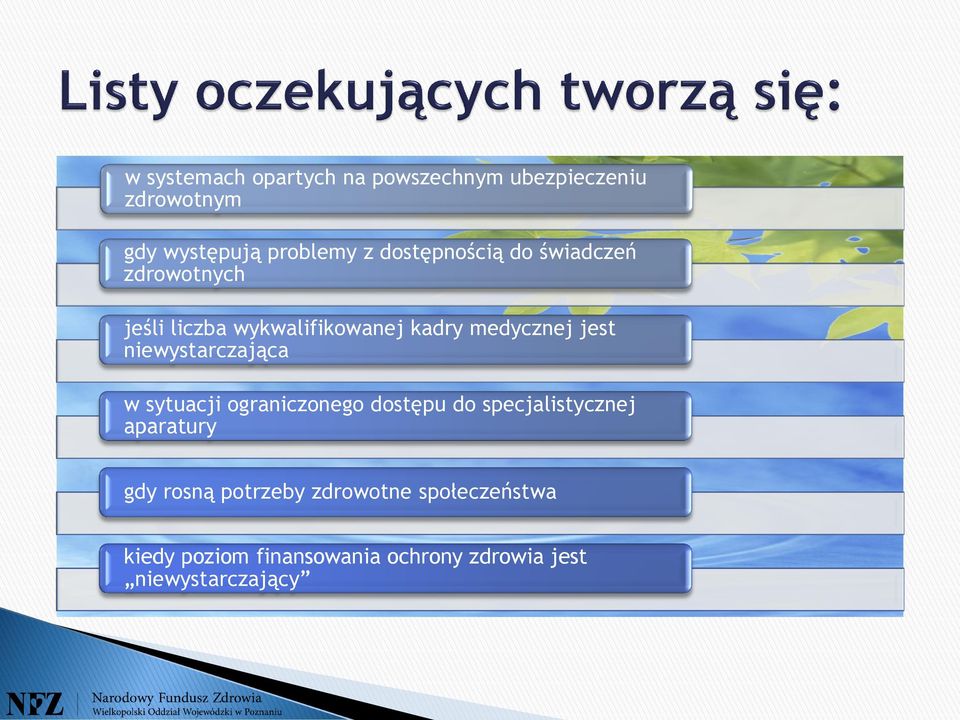 niewystarczająca w sytuacji ograniczonego dostępu do specjalistycznej aparatury gdy rosną