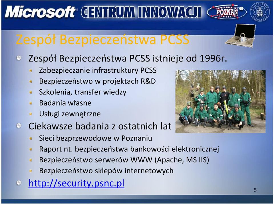 własne Usługizewnętrzne Ciekawsze badania z ostatnichlat Sieci bezprzewodowe w Poznaniu Raportnt.