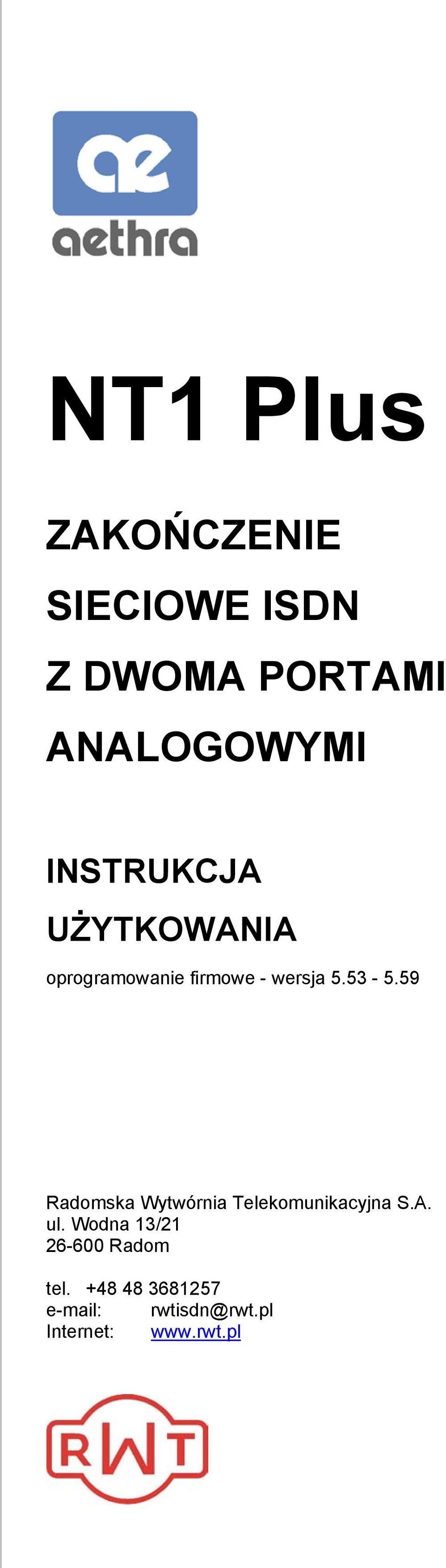 59 Radomska Wytwórnia Telekomunikacyjna S.A. ul.