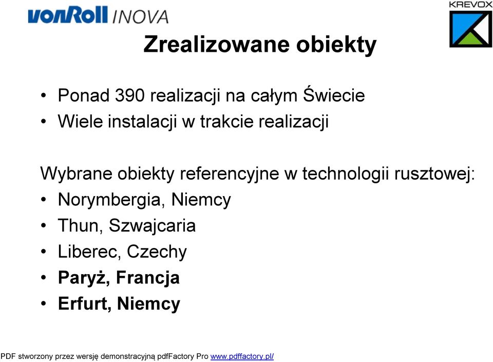 referencyjne w technologii rusztowej: Norymbergia, Niemcy