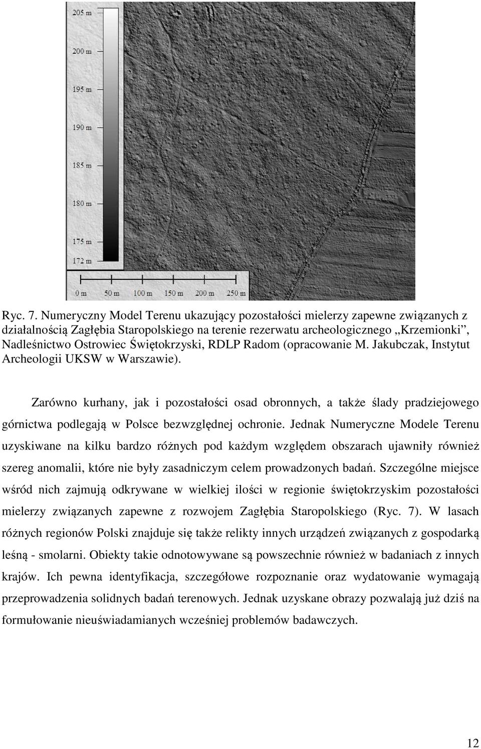 Świętokrzyski, RDLP Radom (opracowanie M. Jakubczak, Instytut Archeologii UKSW w Warszawie).