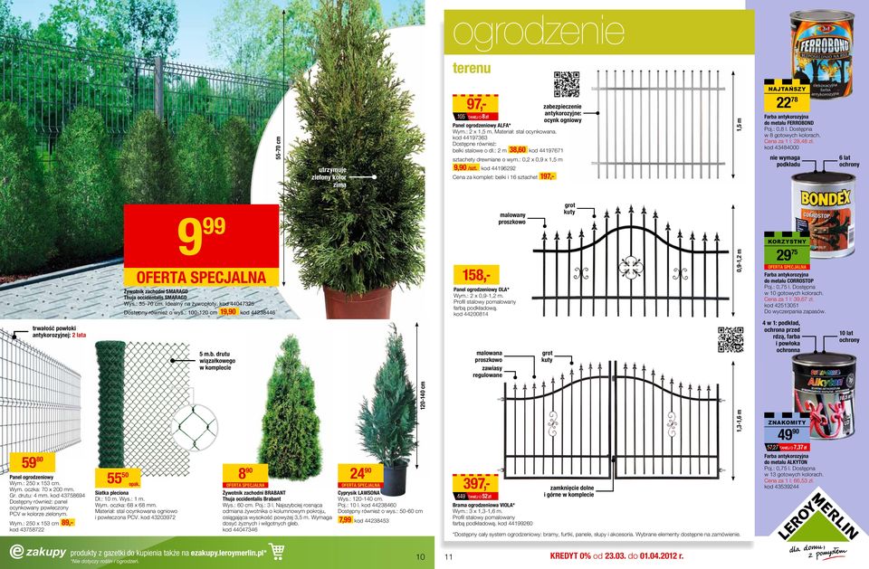 Materiał: stal ocynkowana. kod 4497363 Dostępne również: belki stalowe o dł.: m 38,60 kod 449767,5 m 78 Farba antykorozyjna do metalu FERROBOND Poj.: 0,8 l. Dostępna w 8 gotowych kolorach.