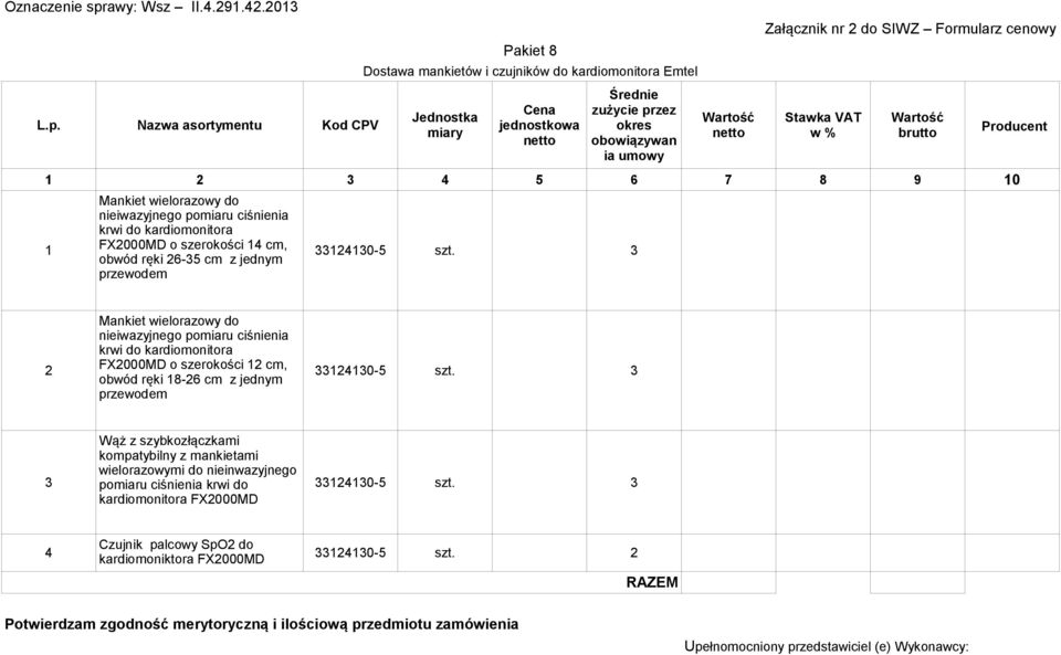 3 przewodem Mankiet wielorazowy do nieiwazyjnego pomiaru ciśnienia krwi do kardiomonitora 2 FX2000MD o szerokości 12 cm, obwód ręki 18-26 cm z jednym 33124130-5 szt.