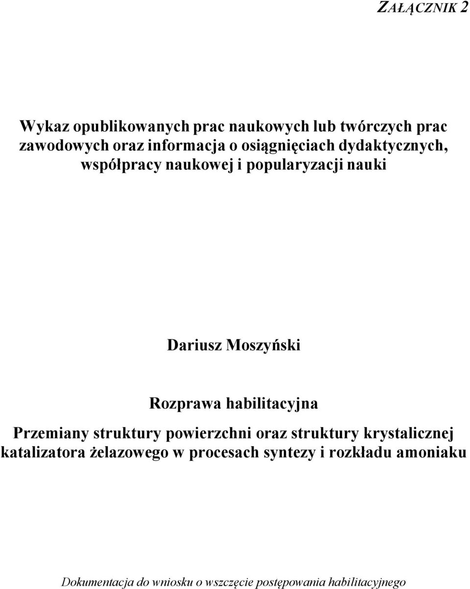 habilitacyjna Przemiany struktury powierzchni oraz struktury krystalicznej katalizatora żelazowego