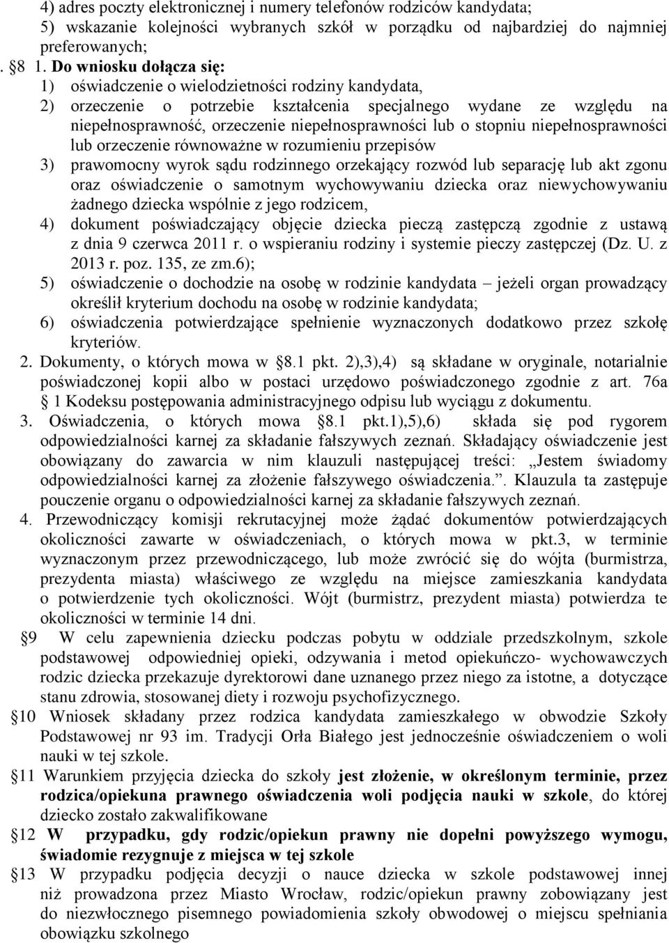 lub o stopniu niepełnosprawności lub orzeczenie równoważne w rozumieniu przepisów 3) prawomocny wyrok sądu rodzinnego orzekający rozwód lub separację lub akt zgonu oraz oświadczenie o samotnym