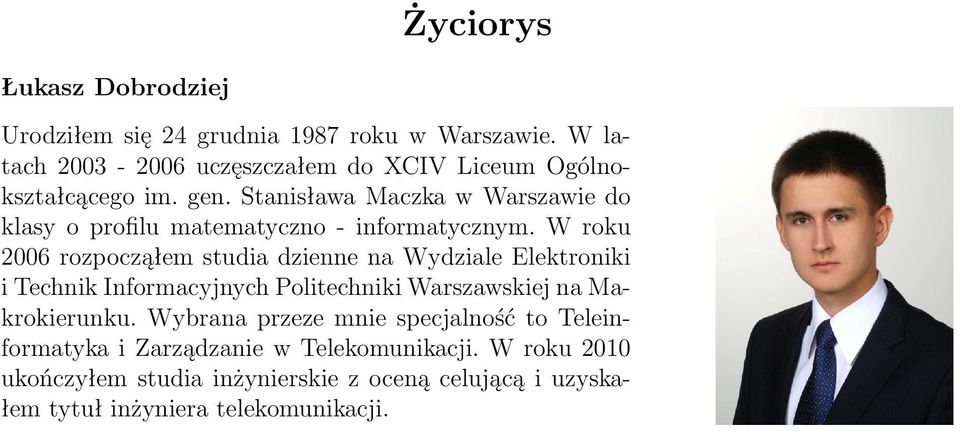 Stanisława Maczka w Warszawie do klasy o profilu matematyczno - informatycznym.