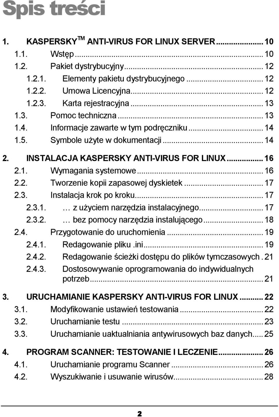 .. 16 2.2. Tworzenie kopii zapasowej dyskietek... 17 2.3. Instalacja krok po kroku... 17 2.3.1. z użyciem narzędzia instalacyjnego... 17 2.3.2. bez pomocy narzędzia instalującego... 18 2.4.