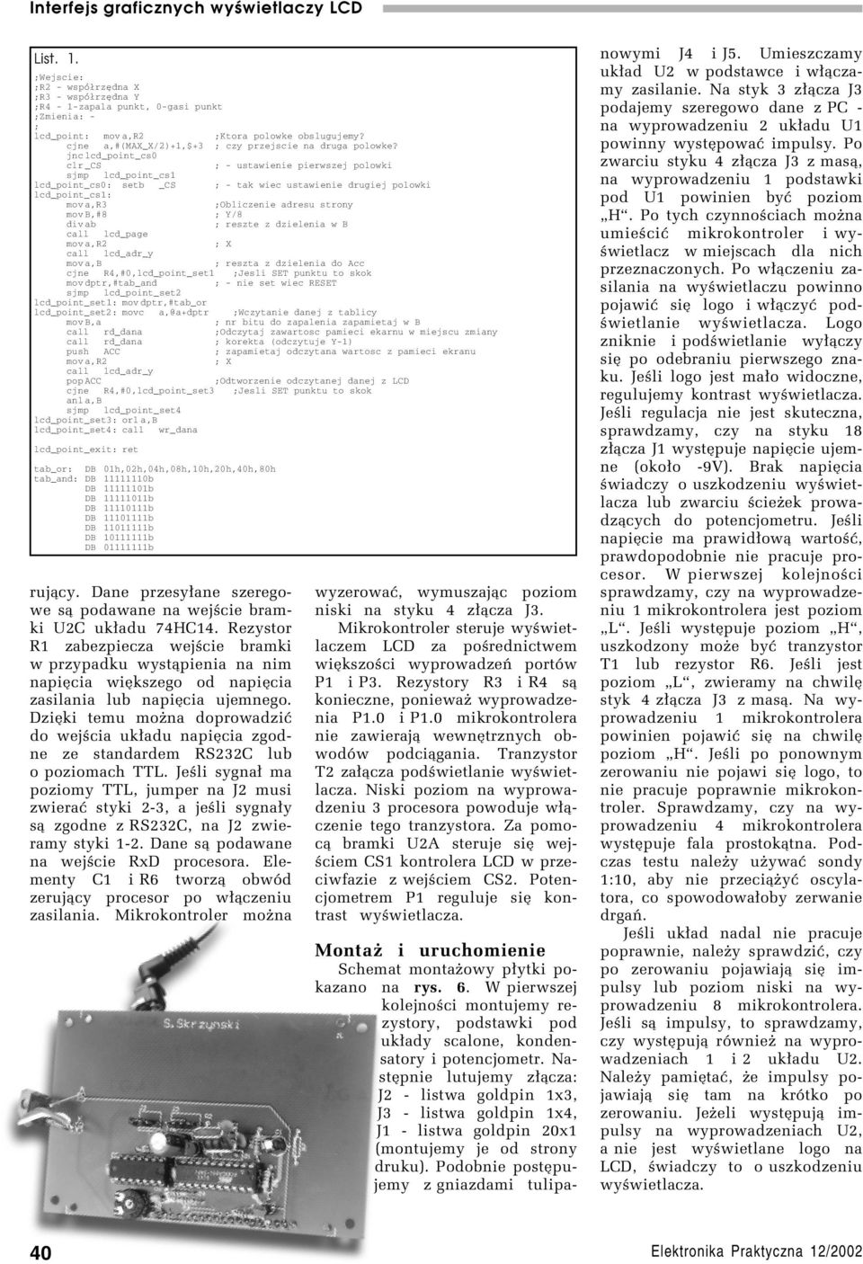 jnc lcd_point_cs0 clr _CS ; - ustawienie pierwszej polowki sjmp lcd_point_cs1 lcd_point_cs0: setb _CS ; - tak wiec ustawienie drugiej polowki lcd_point_cs1: mov a,r3 ;Obliczenie adresu strony mov