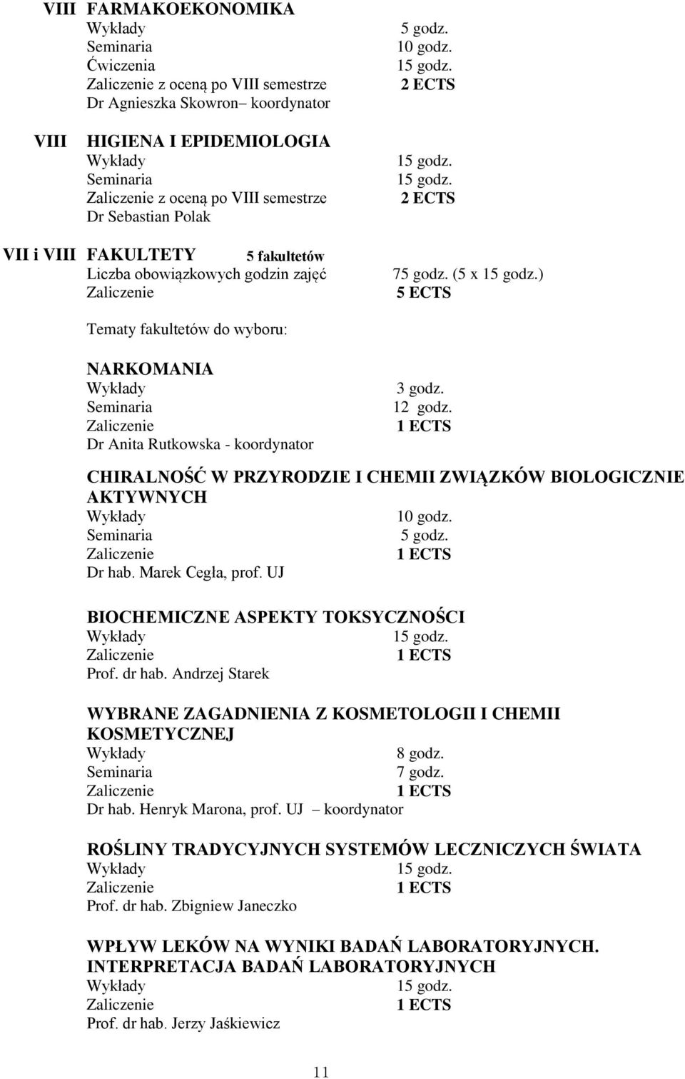 CHIRALNOŚĆ W PRZYRODZIE I CHEMII ZWIĄZKÓW BIOLOGICZNIE AKTYWNYCH Dr hab. Marek Cegła, prof. UJ BIOCHEMICZNE ASPEKTY TOKSYCZNOŚCI Prof. dr hab.