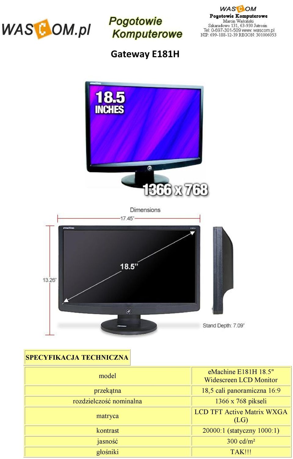 rozdzielczość nominalna matryca 1366 x 768 pikseli LCD TFT Active