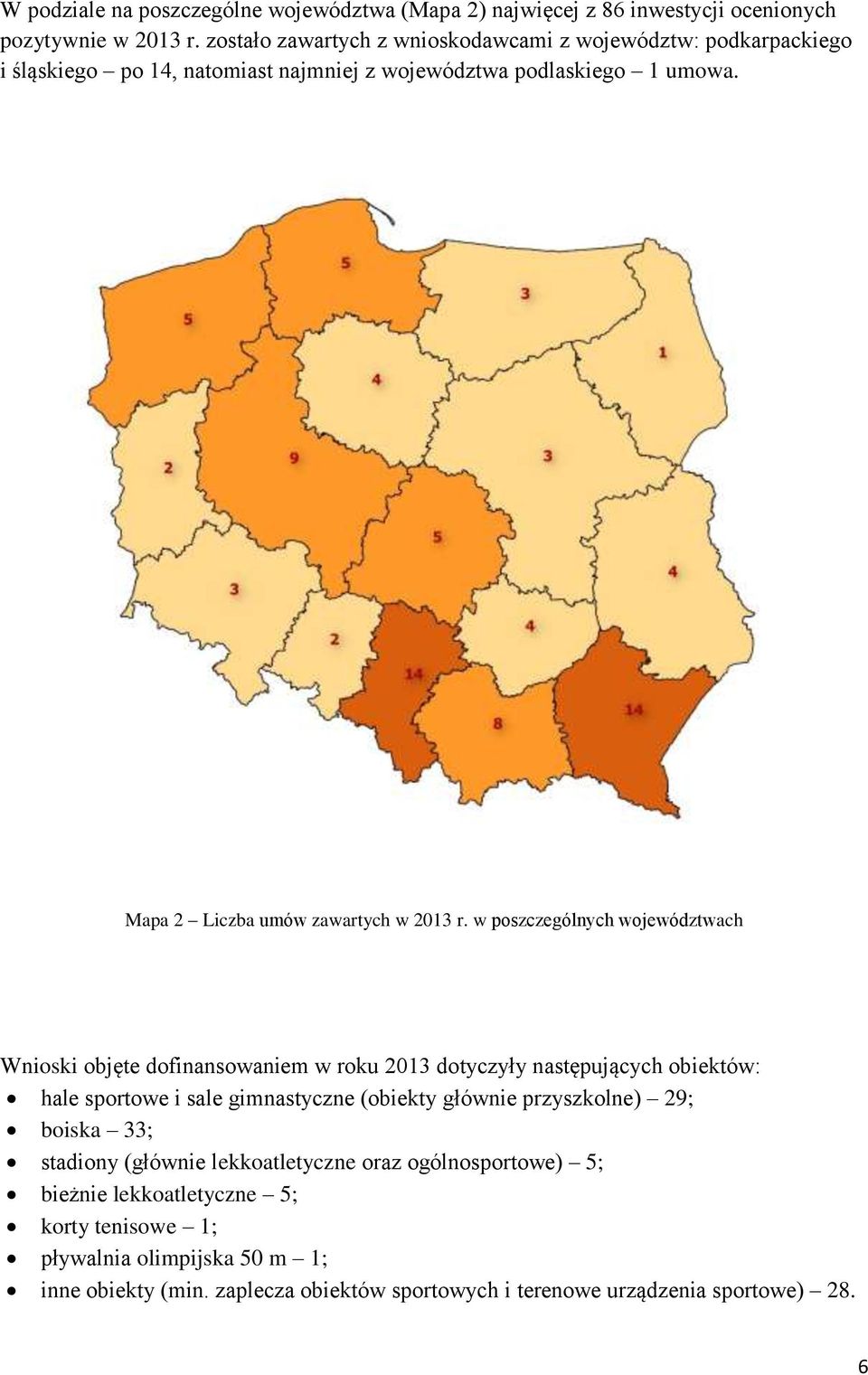 Mapa 2 Liczba umów zawartych w 2013 r.