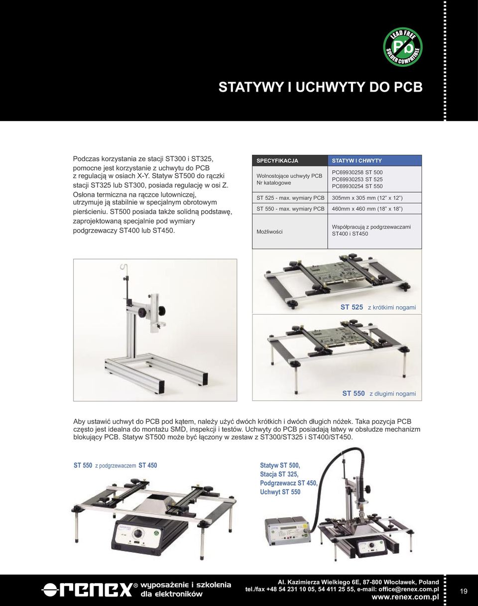 ST500 posiada tak e solidn¹ podstawê, zaprojektowan¹ specjalnie pod wymiary podgrzewaczy ST400 lub ST450.