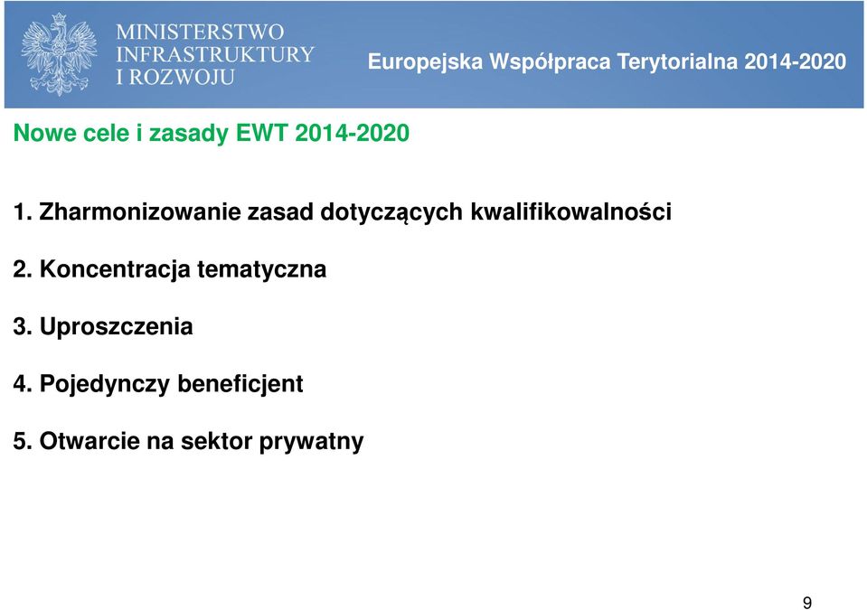 Zharmonizowanie zasad dotyczących kwalifikowalności 2.