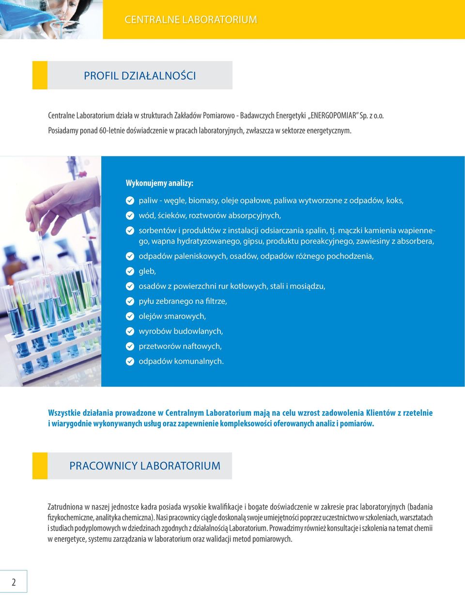 sorbentów i produktów z instalacji odsiarczania spalin, tj mączki kamienia wapiennego, wapna hydratyzowanego, gipsu, produktu poreakcyjnego, zawiesiny z absorbera, odpadów paleniskowych, osadów,