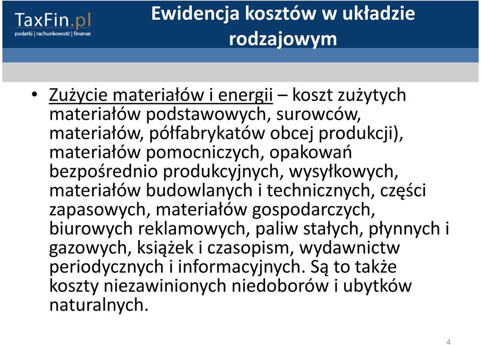 materiałów budowlanych i technicznych, części zapasowych, materiałów gospodarczych, biurowych reklamowych, paliw stałych,