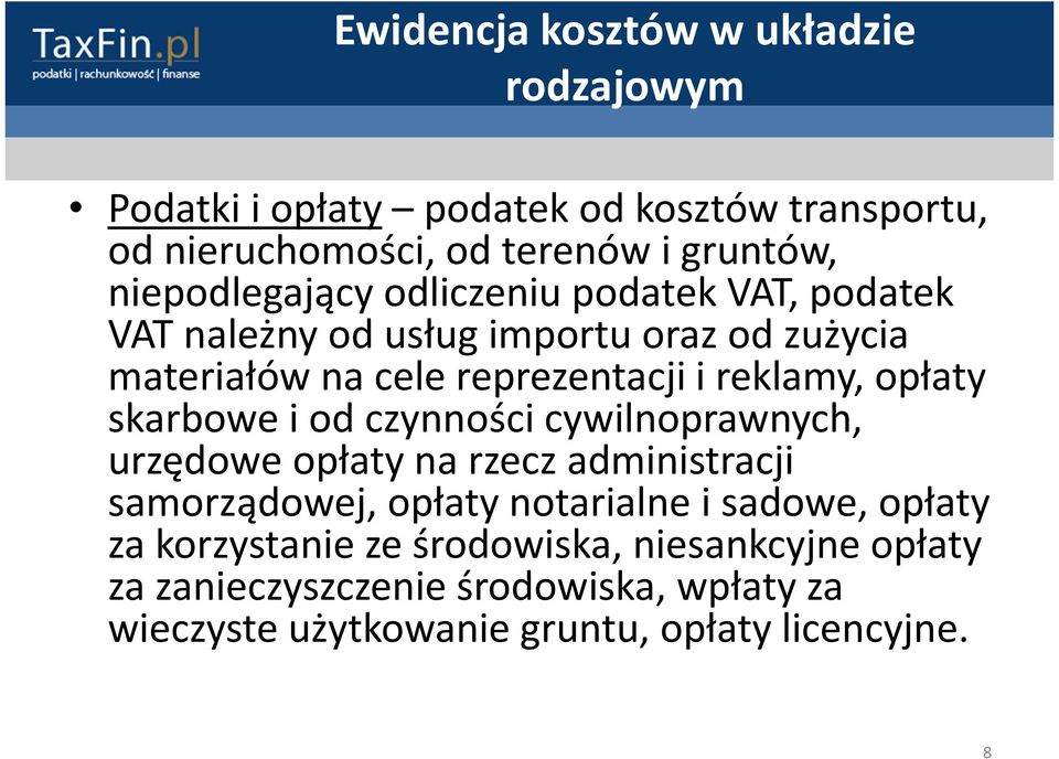 opłaty skarbowe i od czynności cywilnoprawnych, urzędowe opłaty na rzecz administracji samorządowej, opłaty notarialne i sadowe, opłaty