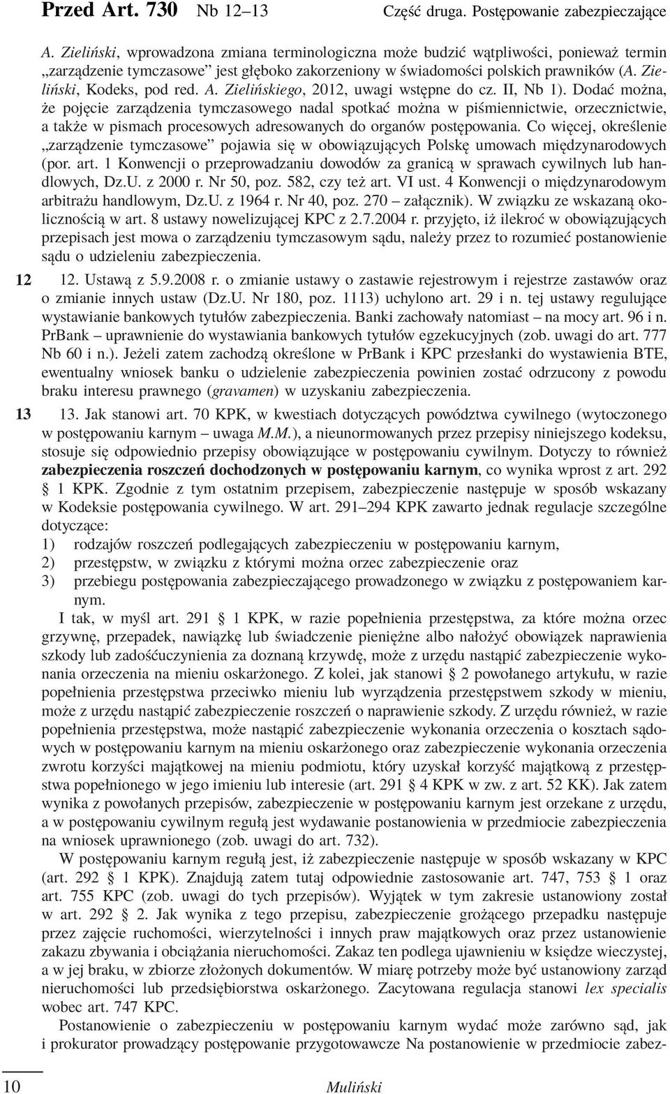 A. Zielińskiego, 2012, uwagi wstępne do cz. II, Nb 1).