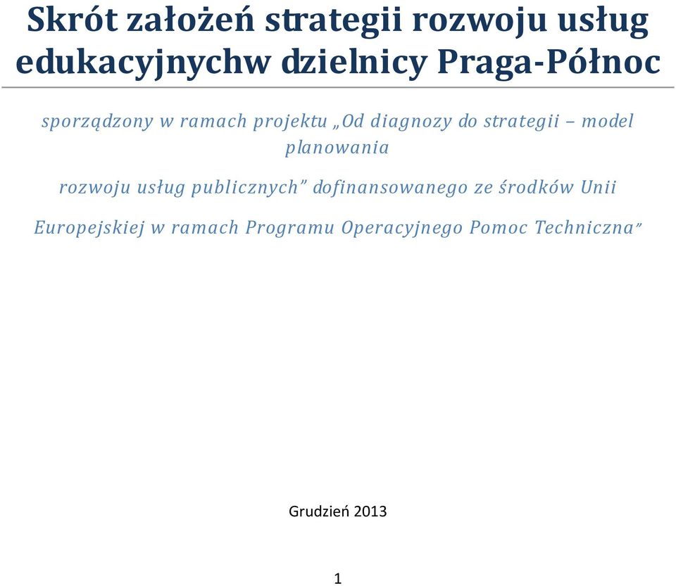 model planowania rozwoju usług publicznych dofinansowanego ze środków