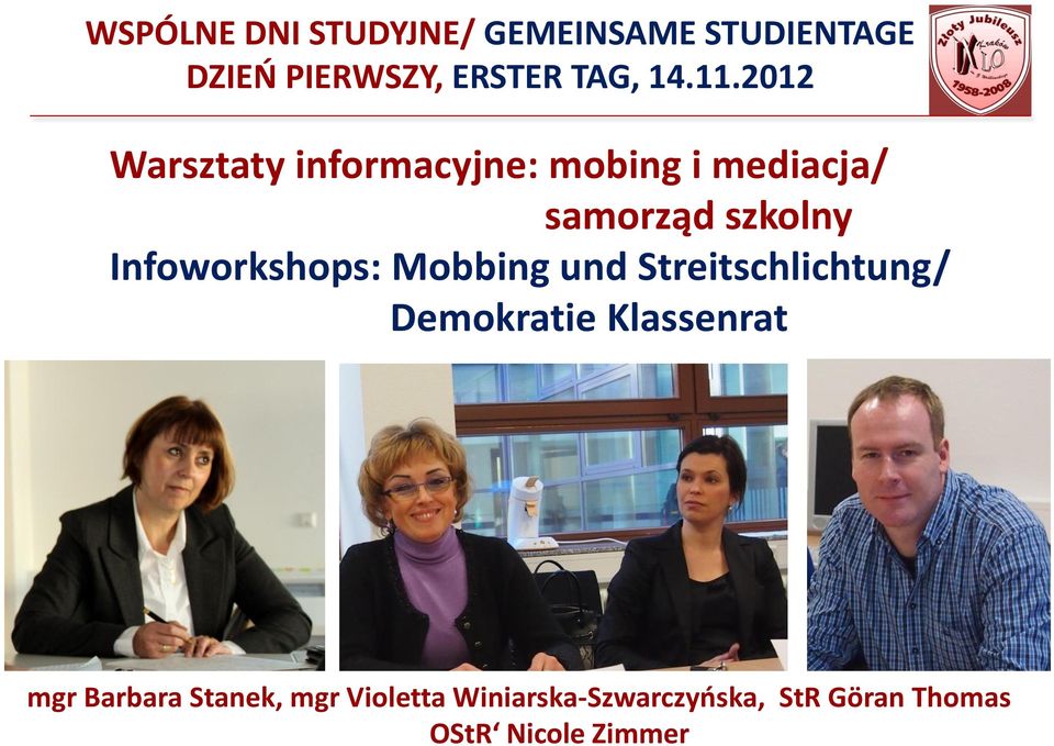 Infoworkshops: Mobbing und Streitschlichtung/ Demokratie Klassenrat mgr